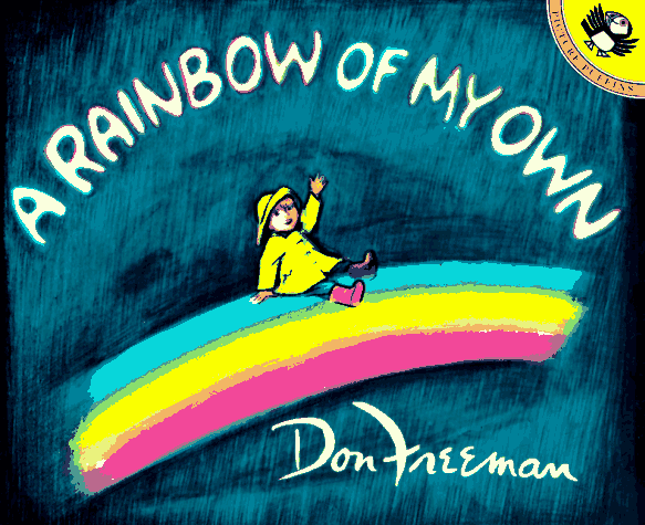 A Rainbow Of My Own