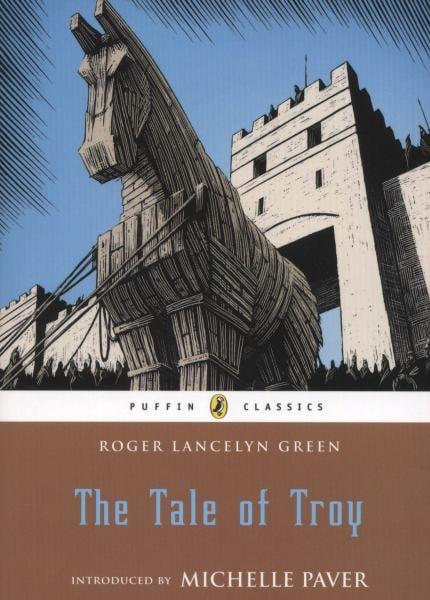 The Tale of Troy (Puffin Classics)