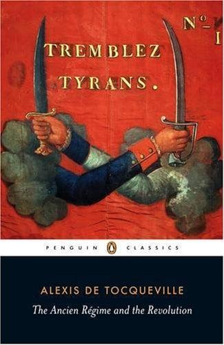 Ancien Regime and the French Revolution (Penguin Classics)