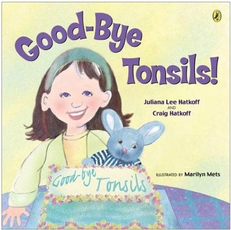 Good-Bye Tonsils!