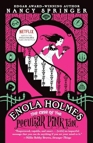 The Case of the Peculiar Pink Fan (Enola Holmes, Bk. 4)