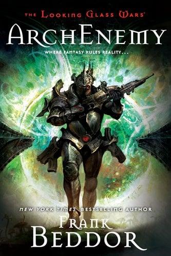 Arch Enemy (Looking Glass Wars, Bk. 3)