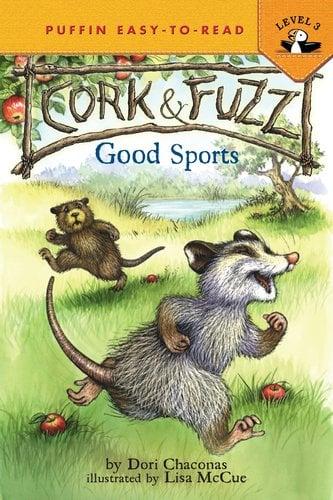 Good Sports (Cork and Fuzz, Easy-To-Read, Level 3)