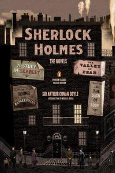 Sherlock Holmes: The Novels (Penguin Classics Deluxe Edition)