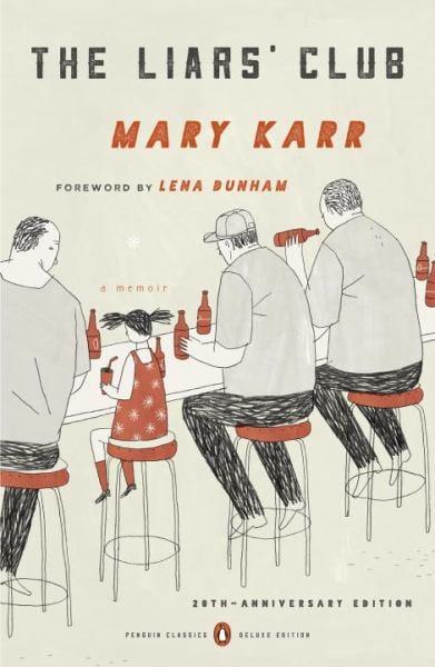 The Liars' Club: A Memoir (Penguin Classics Deluxe 20th Anniversary Edition)