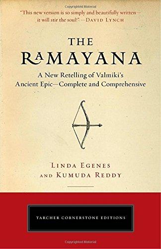The Ramayana: A New Retelling of Valmiki's Ancient Epic--Complete and Comprehensive (Tarcher Cornerstone Editions)