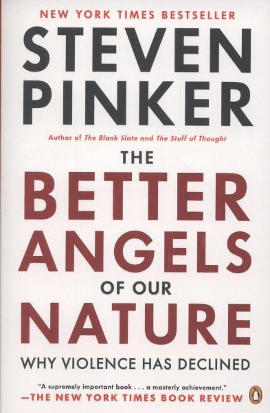 The Better Angels of Our Nature: Why Violence Has Declined