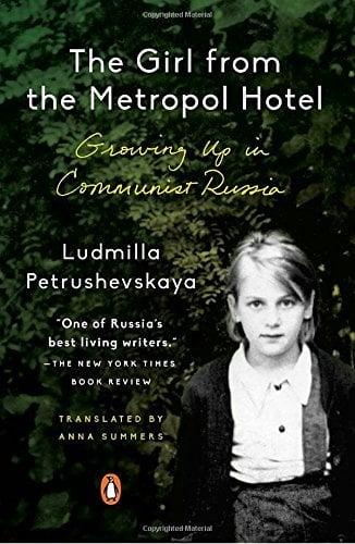 The Girl From the Metropol Hotel: Growing Up in Communist Russia