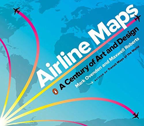 Airline Maps: A Century of Art and Design