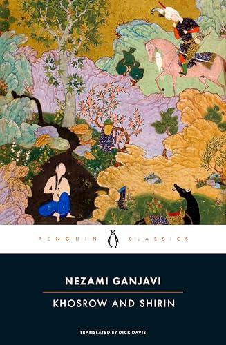 Khosrow and Shirin (Penguin Classics)