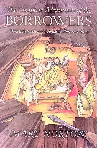 The Complete Adventures of the Borrowers