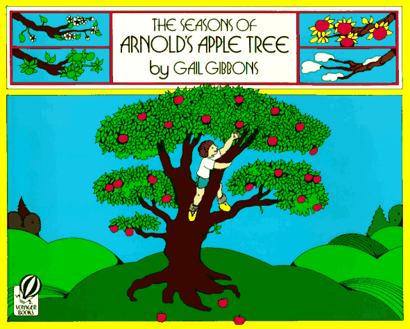 The Seasons of Arnold's Apple Tree