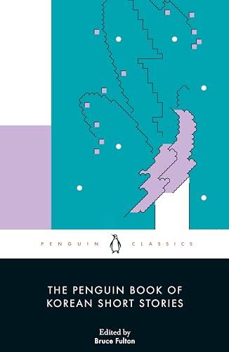 The Penguin Book of Korean Short Stories (Penguin Classics)