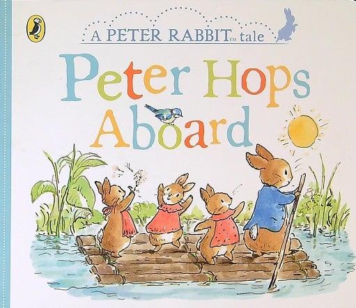 Peter Hops Aboard (A Peter Rabbit Tale)