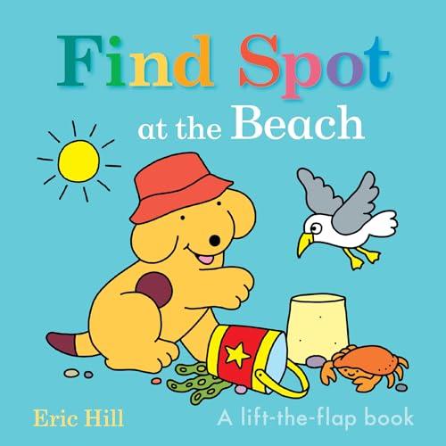 Find Spot at the Beach Lift-The-Flap Book