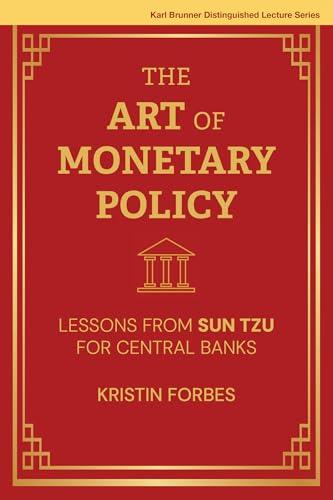 The Art of Monetary Policy: Lessons From Sun Tzu for Central Banks