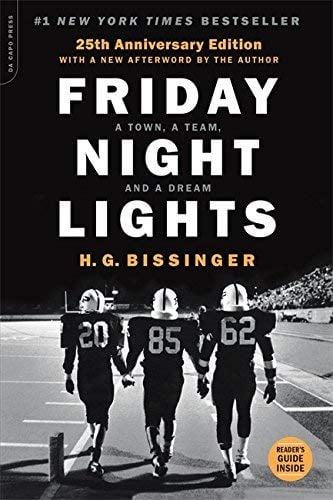 Friday Night Lights: A Town, a Team, and a Dream (25th Anniversary Edition)