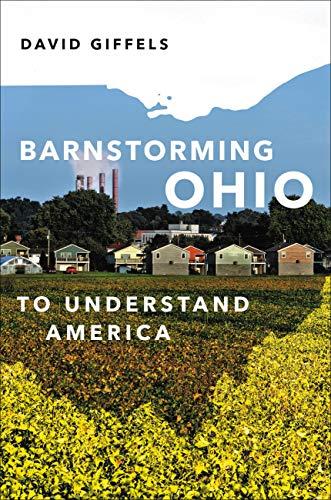 Barnstorming Ohio: To Understand America