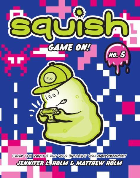 Game On! (Squish, Volume 5)