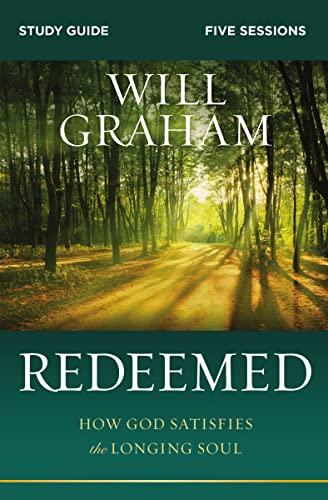 Redeemed: How God Satisfies the Longing Soul