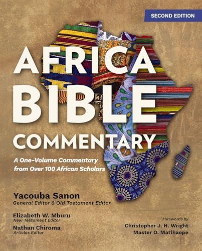 Africa Bible Commentary: A One-Volume Commentary From Over 100 African Scholars (2nd Edition)