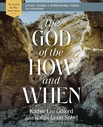 The God of the How and When (God of The Way)