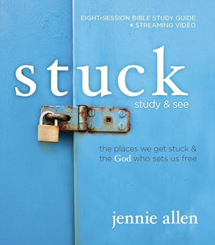 Stuck Study & See Bible Study Guide + Streaming Video