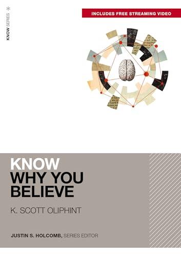 Know Why You Believe (Know Series)