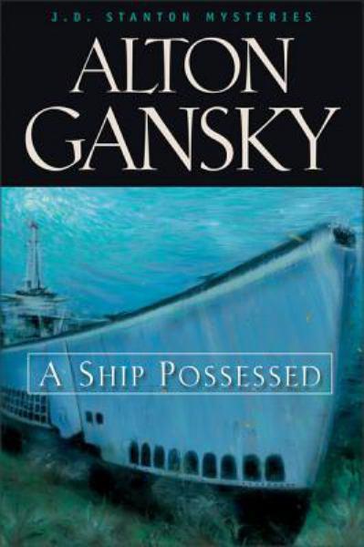 A Ship Possessed (J.D. Stanton Mysteries, Bk. 1)