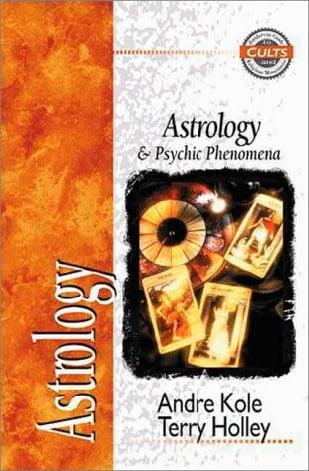 Astrology and Psychic Phenomena (Zondervan Guide)