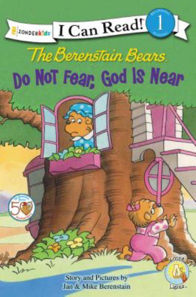 Do Not Fear, God Is Near (Berenstain Bears, I Can Read! Level. 1)