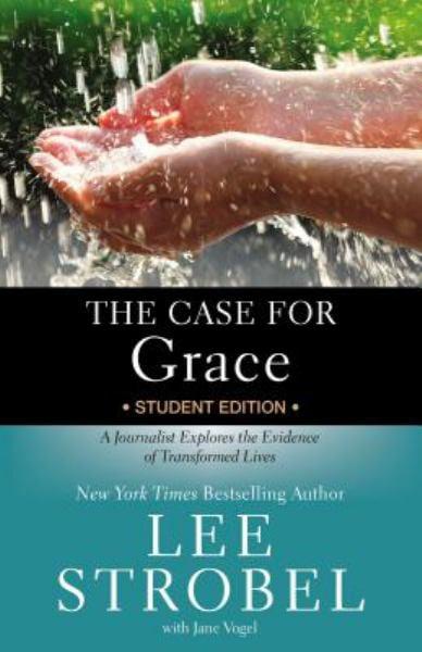 The Case for Grace - Student Edition