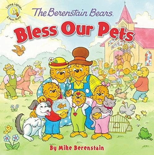 Bless Our Pets (The Berenstain Bears Living Lights)