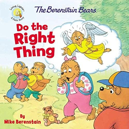 Do the Right Thing (The Berenstain Bears, Living Lights)