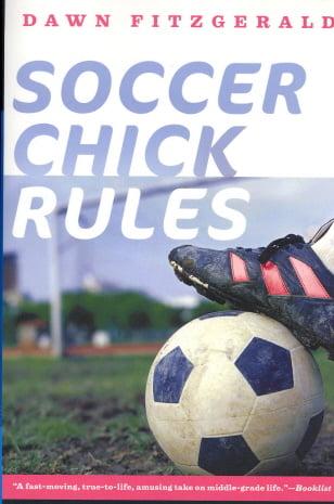 Soccer Chick Rules
