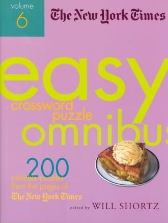 Vol. 6 Easy Crossword Puzzle Omnibus: 200 Solvable Puzzles from the Pages of The New York Times