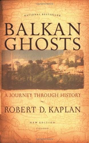 Balkan Ghosts: A Journey Through History (New Edition)