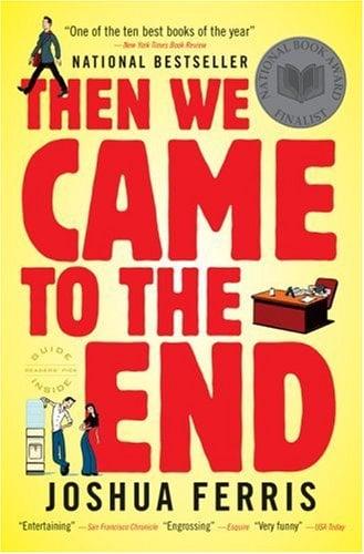 Then We Came to the End