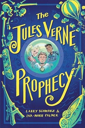 The Jules Verne Prophecy (Bk. 1)