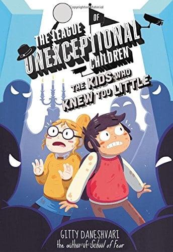 The Kids Who Knew Too Little (The League of Unexceptional Children, Bk.3)