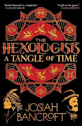 A Tangle of Time (The Hexologists, Bk. 2)