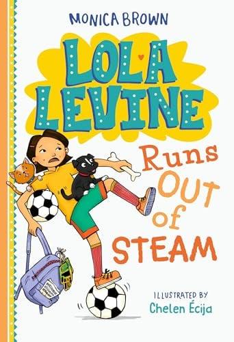 Lola Levine Runs Out of Steam (Lola Levine, Bk. 8)