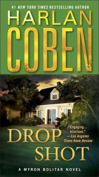 Drop Shot (A Myron Bolitar Novel)