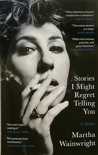 Stories I Might Regret Telling You: A Memoir