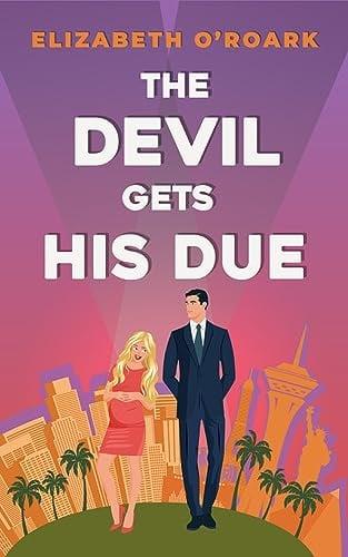 The Devil Gets His Due (The Grumpy Devils, Bk. 4)