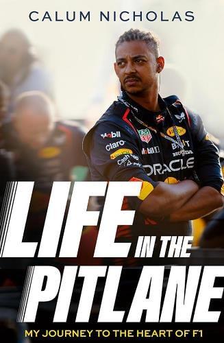 Life in the Pitlane: My Journey to the Heart of F1