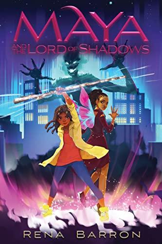 Maya and the Lord of Shadows (Maya and the Rising Dark, Bk. 3)