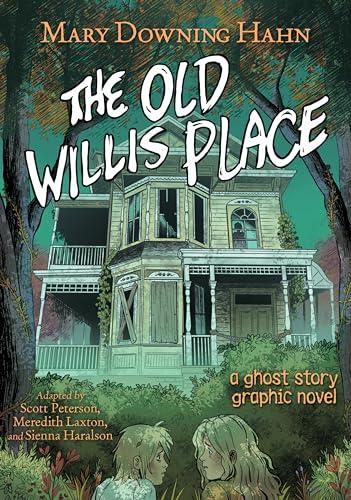 The Old Willis Place: A Ghost Story