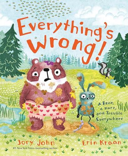 Everything's Wrong! A Bear, a Hare, and Trouble Everywhere