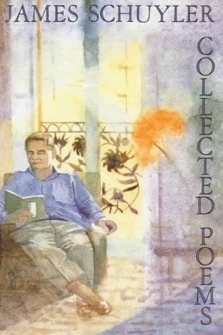 James Schuyler: Collected Poems